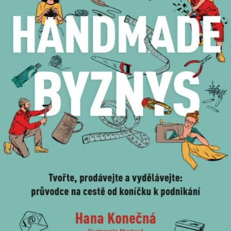 Hana Konečná: Handmade byznys Jan Melvil