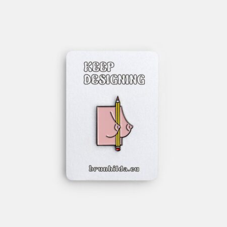 Odznáček Tužka Keep Designing - Brunhilda